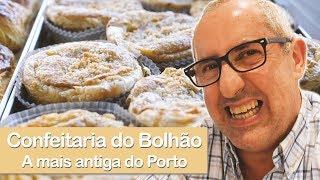 Confeitaria do Bolhão - A mais antiga do Porto