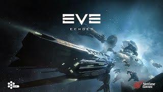 EVE Echoes - NetEase Games - Gameplay - iOS / Android