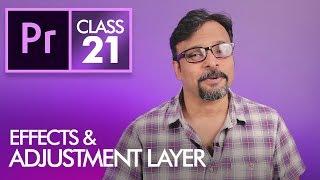 Effects and Adjustment Layers - Adobe Premiere Pro CC Class 21 - Urdu / Hindi [Eng Sub]