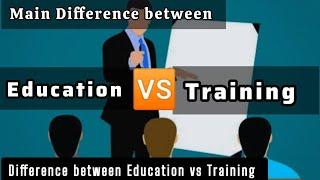 Education vs Training Differences