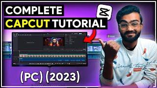 Capcut Tutorial for PC (2024) | Complete Video Editing Tutorial for Beginner | By Techy Arsh