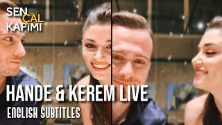 Hande & Kerem New Instagram Live | English Subtitles (Sen Çal Kapimi)