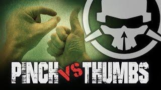 Pinching vs Thumbs