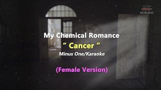 My Chemical Romance - Cancer | Karaoke - Piano (Female Key/Nada Wanita)