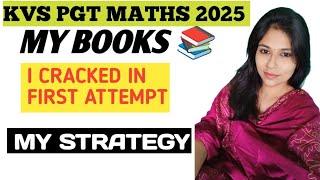 BEST BOOKS  || CRACK KVS PGT MATHS EXAM || HOW TO CRACK  KVS PGT 2025 || TIPS TO CRACK KVS PGT