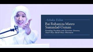 Bai Rohaniza Sumndad-Usman | Ashoka Fellow 2017 (Teach Peace Build Peace Movement)