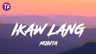 NOBITA - IKAW LANG (Lyrics)