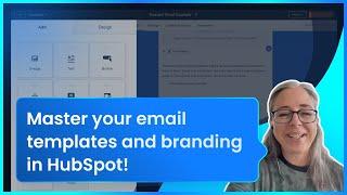 Mastering email templates and branding in HubSpot.