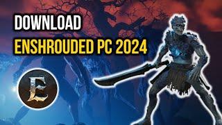 How to Download and Install Enshrouded