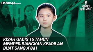 KISAH GADIS 16 TAHUN MEMPERJUANGKAN KEADILAN BUAT SANG AYAH | KATE LIM & ADE ARMANDO