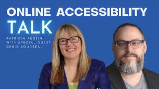 Accessible Online Learning Spaces & Experiences, with Denis Boudreau