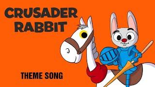 Crusader Rabbit - Theme Song