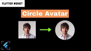 How to create Rounded Image or Image Avatar in Flutter | Flutter Circle Avatar