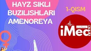 Hayz sikli buzilishlari | 1-qism | AMENOREYA #ginekologiya #imedteam