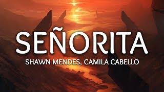 Shawn Mendes, Camila Cabello ‒ Señorita (Lyrics)