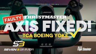 THRUSTMASTER TCA Boeing Yoke FAULTY ROLL AXIS FIXED!! #microsoftflightsimulator #msfs2020 #msfs