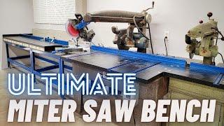 Ultimate Miter Saw Bench