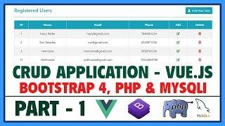 #1 CRUD App Using Vue.js, Bootstrap 4, PHP, MySQLi | Vue.js Advanced Tutorial