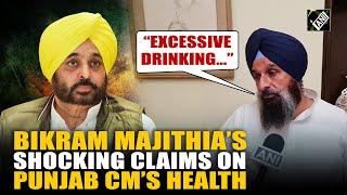 “Suffering from liver cirrhosis…”Bikram Majithia’s shocking claims on Punjab CM Mann’s health status