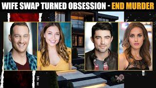 Wife Swap Turned to Obsession And Murder | True Crime Stories | True Crime Documentary | Wife Swap