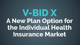 V-BID X: Creating A Value-Based Insurance Design Plan For The Exchange Market