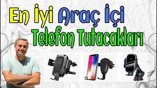 En İyi Araç İçi Telefon Tutacakları