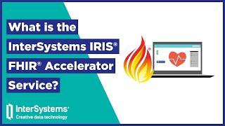 What is the InterSystems IRIS FHIR Server?