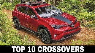 Top 10 Crossover Utility Vehicles (CUVs) to Buy for Your Growing Family in 2018