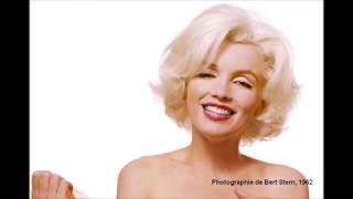 Marilyn Monroe : chanson sur le mythe Marilyn. Photos de Bert Stern (The Last Sitting).