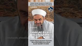 Büyük Alim Resul BÖLÜKBAŞ Hoca Efendi Cübbeli Ahmet Hocamızın İcazet Anısı