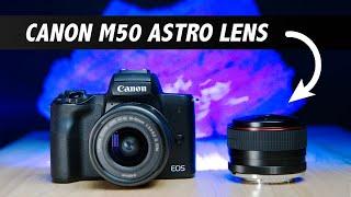 Amazing Cheap Astro Photography Lens - Perfect For Canon M50 Owners