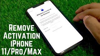 Remove iPhone 11 Series Activation :Unlock iPhone 11/Pro/Max : Fix iPhone Locked To Owner [New 2023]