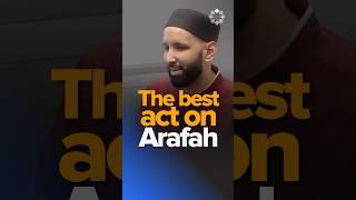What You Need to Do on the Day of Arafah | Dr. Omar Suleiman