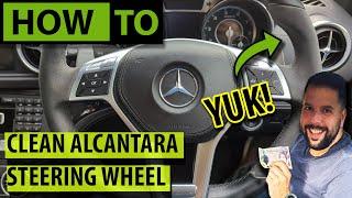 HOW TO: Restore & Clean Alcantara Mercedes Steering Wheel