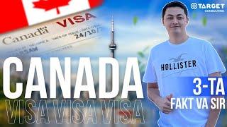  Canada Vizasini olishdagi asosiy 3-ta fakt | Target Consulting 