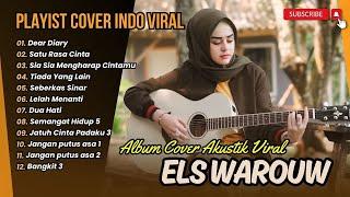 DEAR DIARY - Cover by Els Warouw | SATU RASA CINTA | SIA SIA MENGHARAP CINTAMU | POP TERPOPULER 2024