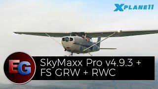 XPlane11 - SkyMaxx Pro v4.9.3 + FS Global Real Weather + Real Weather Connector