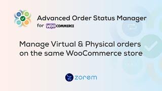 Manage Virtual and Physical Orders on the same WooCommerces store