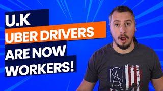 Uber Drivers In The U.K Are Now Classified As Workers And Will Receive Benefits!