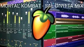 MORTAL KOMBAT - SAL DIVITTA MIX - FRUITY LOOPS STUDIO 11