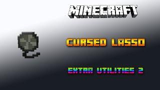 Cursed Lasso  Minecraft Extra Utilities 2 Tutorial  Deutsch / German