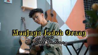 Ziell Ferdian - Menjaga Jodoh Orang (Acoustic Version Cover)