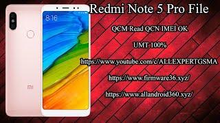 Redmi Note 5 Pro File QCM Read QCN UMT 100%