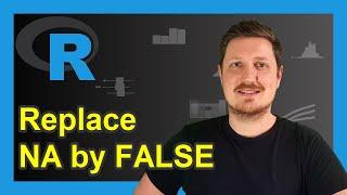 Replace NA by FALSE in R (Example) | Exchange in Data Frame Column | Base R & dplyr Package | is.na