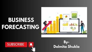 Business Forecasting | Meaning | Principles | Tools and techniques | Theories | UPPGT | B.Com |