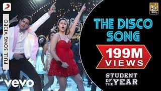 The Disco Song Full Song - SOTY|Alia Bhatt,Sidharth Malhotra,Varun Dhawan|Sunidhi Chauhan