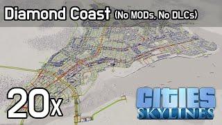 Cities Skylines - Diamond Coast 20x (No MOD, No DLC)