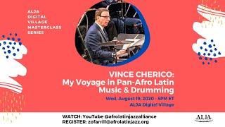Master Class Series | My Voyage in Pan-Afro Latin Music and Drumming with Vince Cherico
