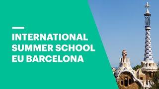 EU Summer School in Barcelona: Your Summer Story Starts Here!