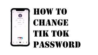 How To Change Your Tik Tok Password On iPhone 2024